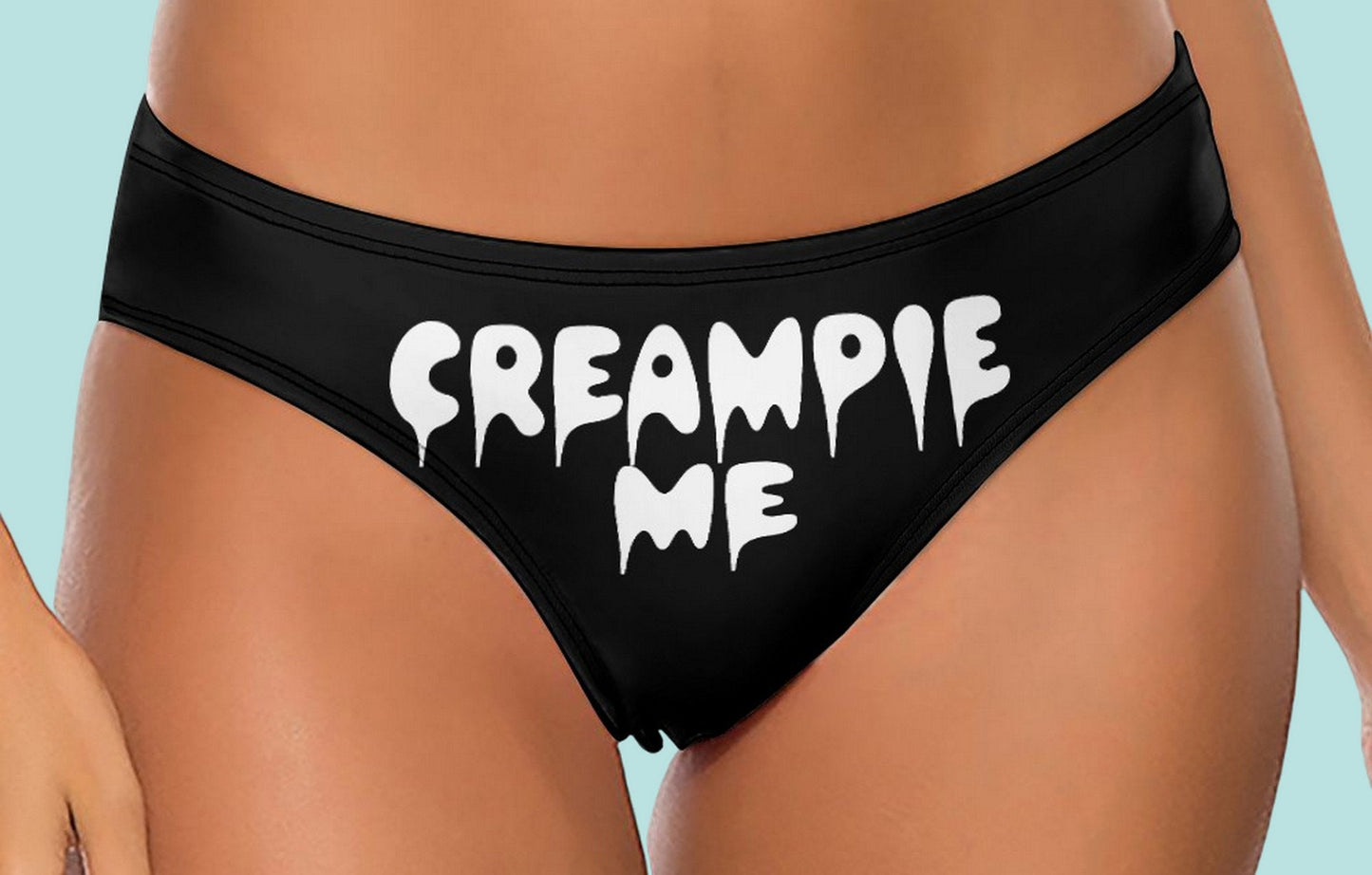 CREAMPIE ME thong, 6 colors, slut clothing, cuckolding, hotwife panties, slut, naughty  panties. cuckold, swinger