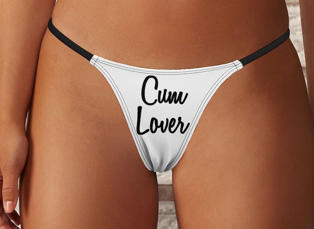 Cum Lover Thong - Seductive Slut Clothing for Cuckolding Hotwives, Naughty Panties to Fulfill Your Wildest Fantasies and Desires