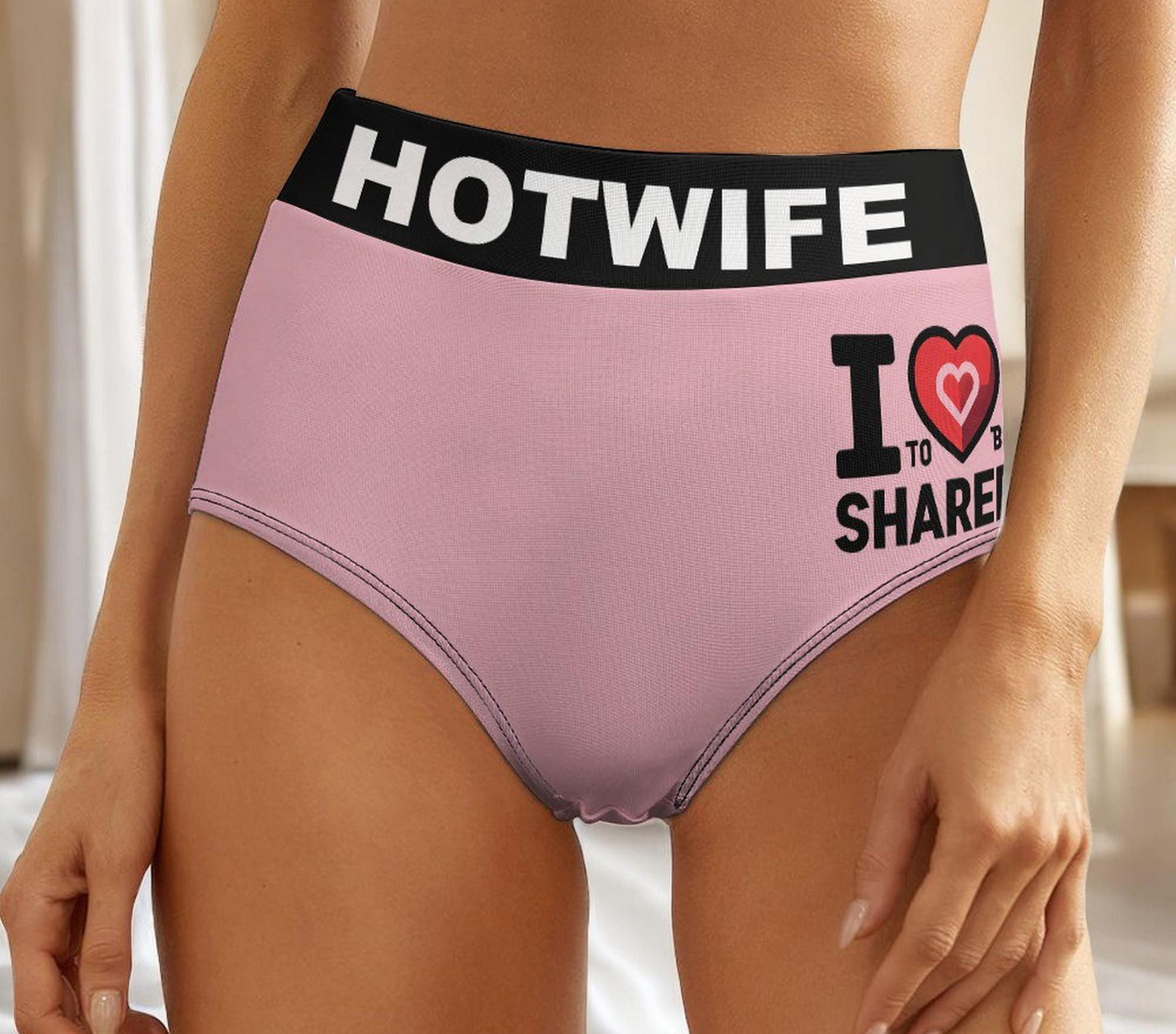 Sexy Hotwife Panties - 'I Love to Be Shared' - For Bold Women Who Crave to Be Shared - Erotic and Provocative Lingerie Gift