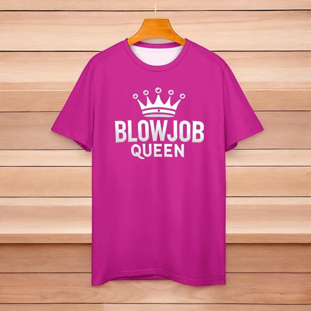 BLOWJOB QUEEN T-SHIRT - Seductive Hotwife Tease Top, Oral Temptress Apparel, Bold and Sexy Statement Shirt for Kinky Queens, 100% Cotton