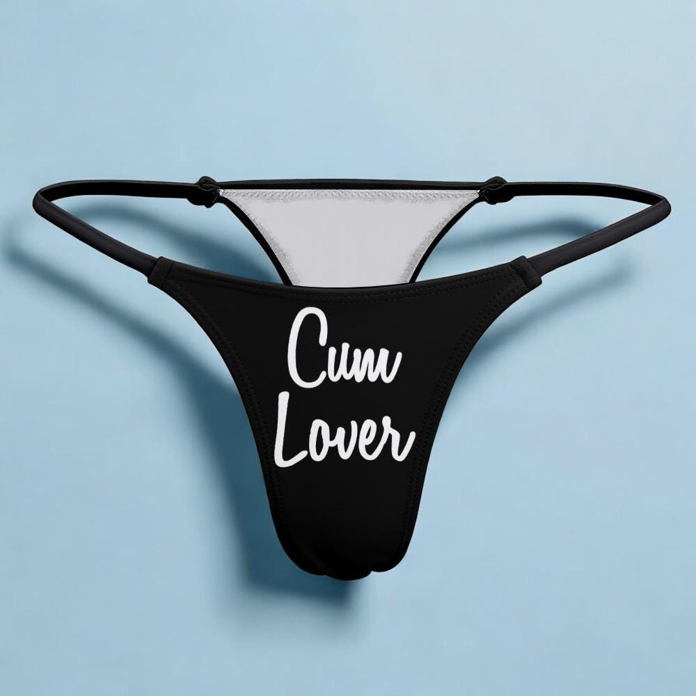 Cum Lover Thong - Seductive Slut Clothing for Cuckolding Hotwives, Naughty Panties to Fulfill Your Wildest Fantasies and Desires