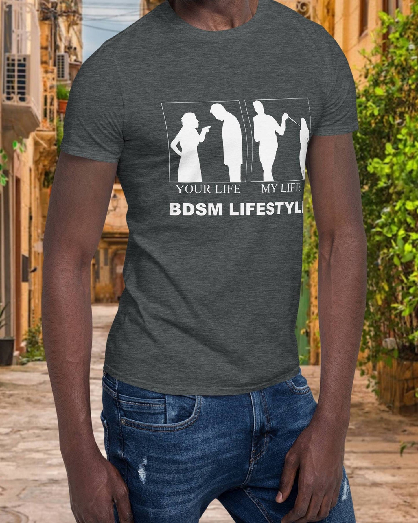 T-shirt BDSM LIFESTYLE, your life,  my life, MEN t-shirt,