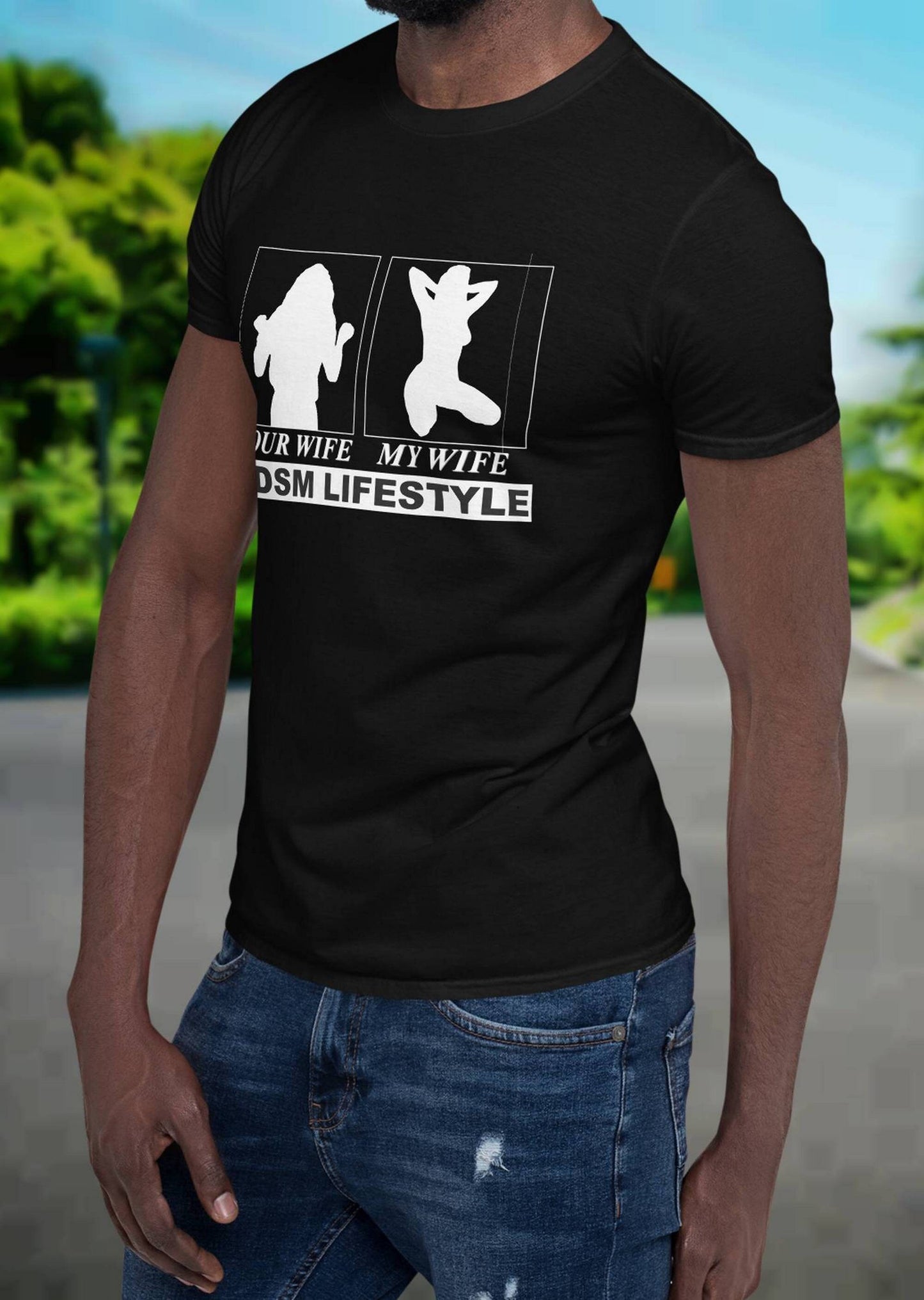 T-shirt YOUR WIFE, my wife, bdsm lifestyle MEN t-shirt,