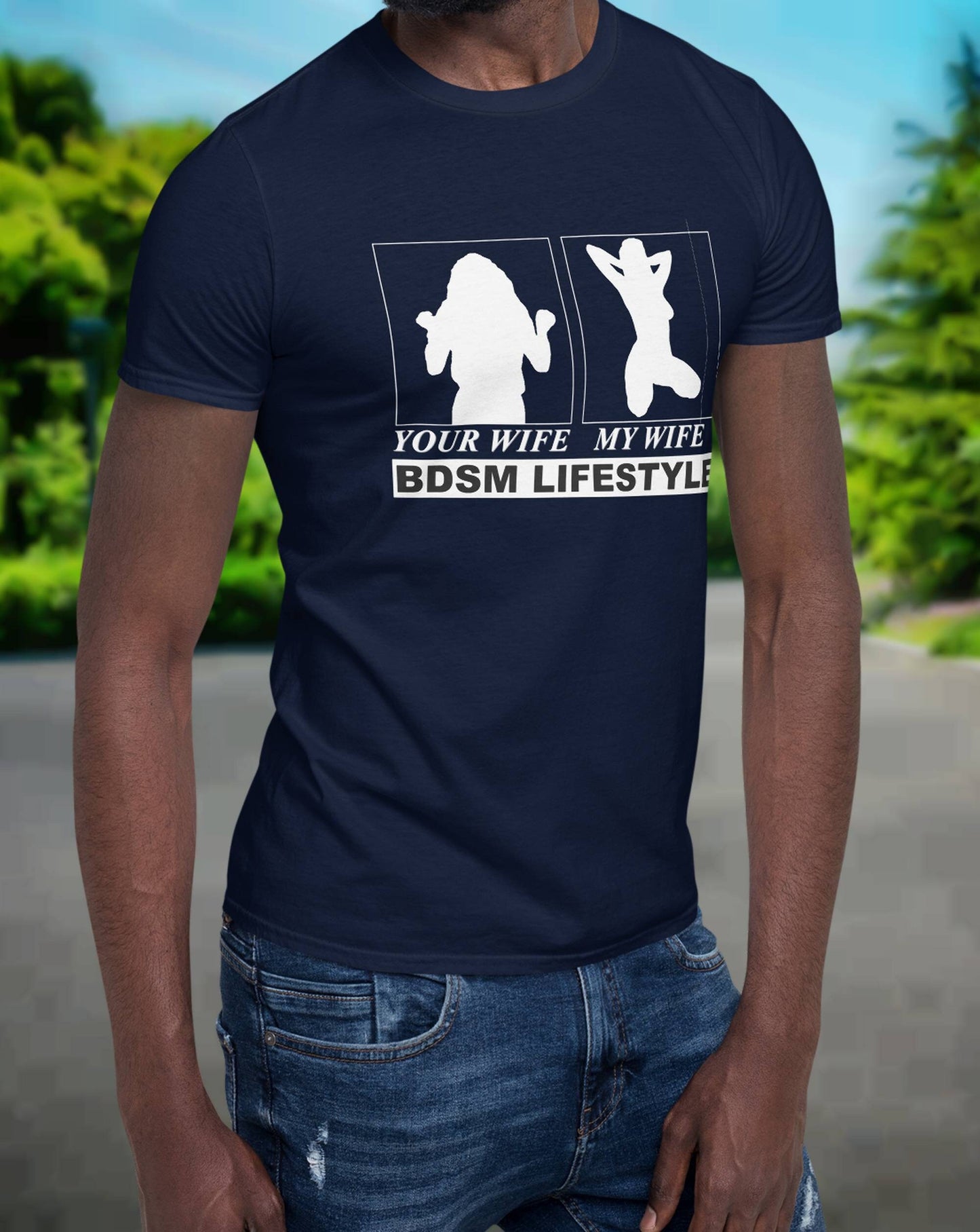 T-shirt YOUR WIFE, my wife, bdsm lifestyle MEN t-shirt,