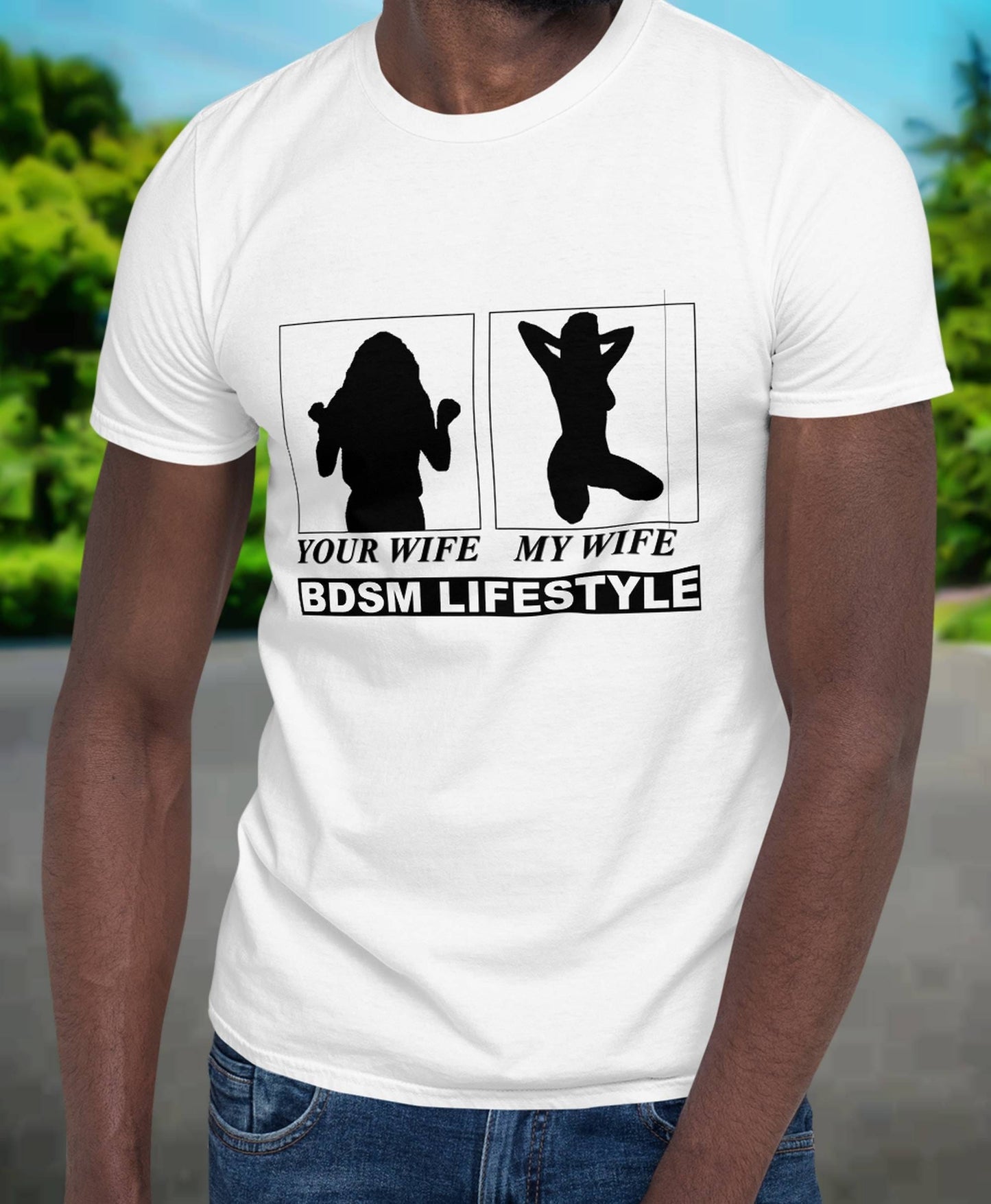 T-shirt YOUR WIFE, my wife, bdsm lifestyle MEN t-shirt,