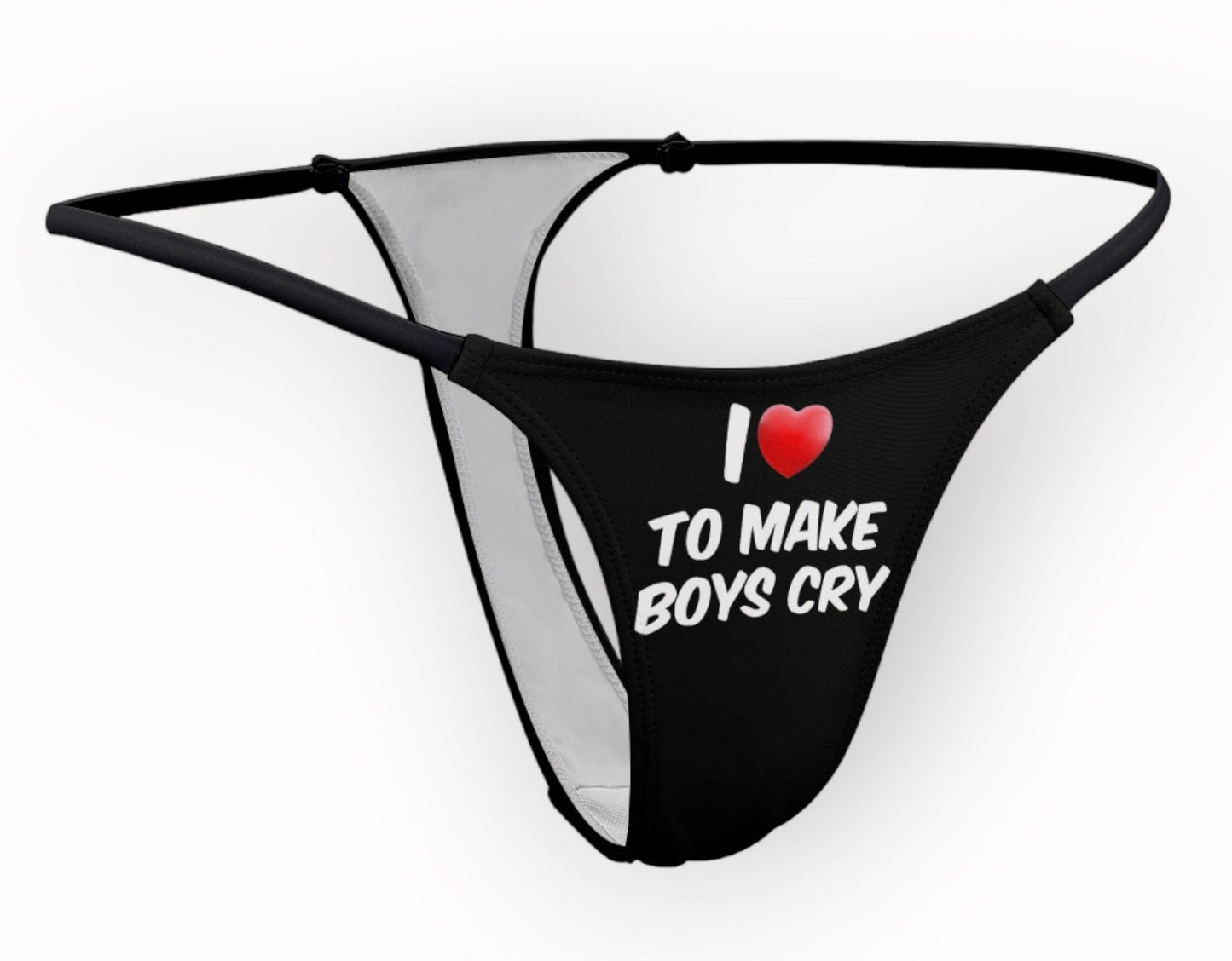 i LOVE to make boys cry Thong, slut clothing, cuckolding, hotwife panties, slut clothing, naughty  panties?