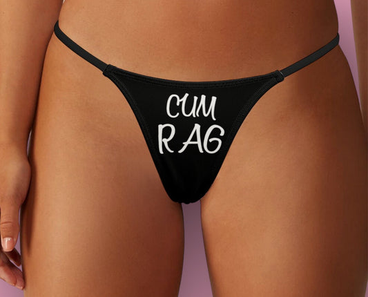CUM RAG  thong, slut clothing, cuckolding, hotwife panties, slut clothing, naughty  panties.