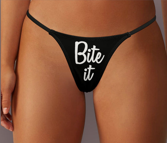 BITE IT Thong, slut clothing, cuckolding, hotwife panties, slut clothing, naughty  panties?